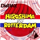 DieTRAX / FFF - Hiroshima vs Rotterdam